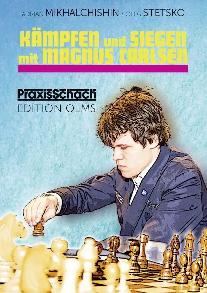 Cover: 9783283010218 | Kämpfen und Siegen mit Magnus Carlsen | Adrian Mikhalchishin (u. a.)