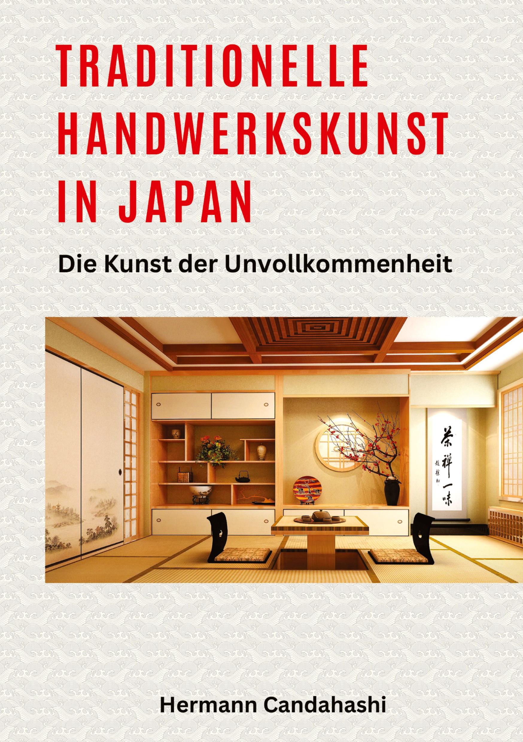 Cover: 9783384111777 | Traditionelle Handwerkskunst in Japan | Die Kunst der Unvollkommenheit