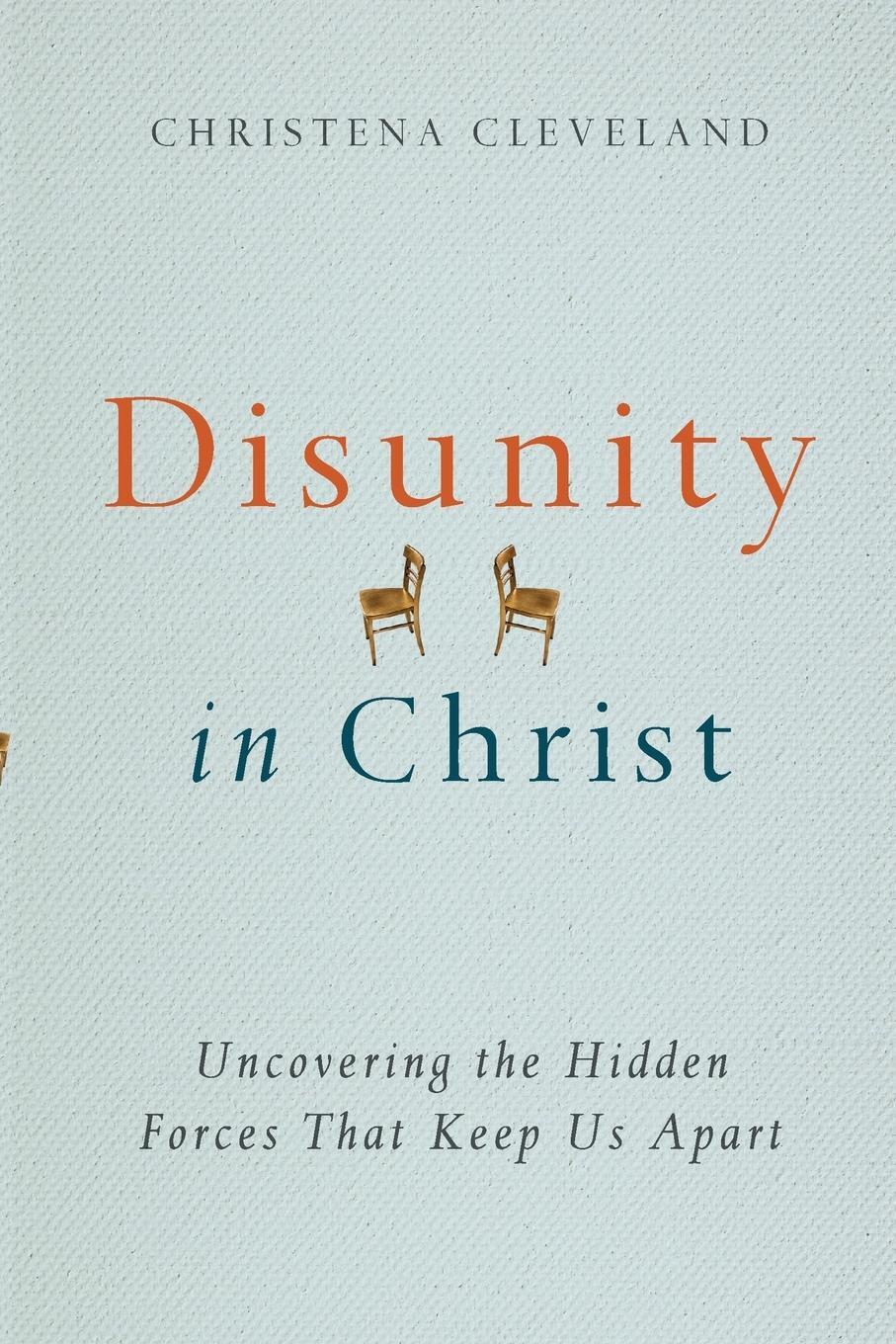 Cover: 9780830844036 | Disunity in Christ | Uncovering the Hidden Forces That Keep Us Apart