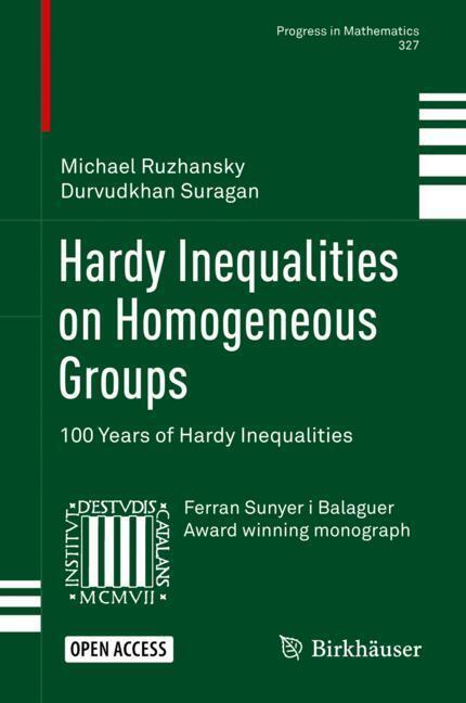 Cover: 9783030028947 | Hardy Inequalities on Homogeneous Groups | Durvudkhan Suragan (u. a.)
