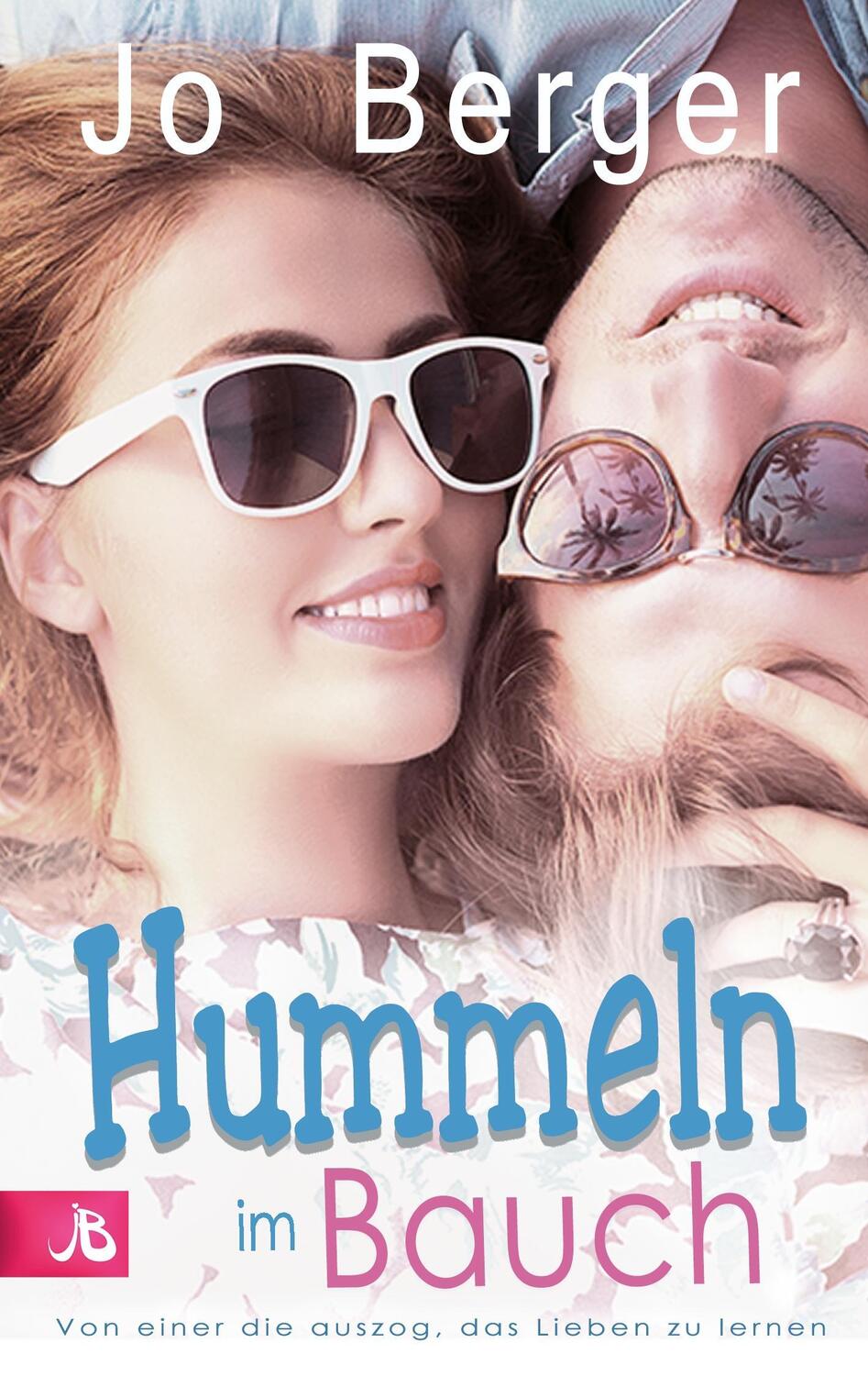 Cover: 9783743161337 | Hummeln im Bauch | Jo Berger | Taschenbuch | Books on Demand