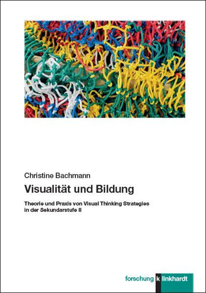 Cover: 9783781525634 | Visualität und Bildung | Christine Bachmann | Taschenbuch | 180 S.