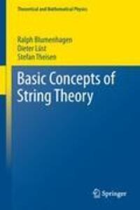 Cover: 9783642294969 | Basic Concepts of String Theory | Theoretical and Mathematical Physics