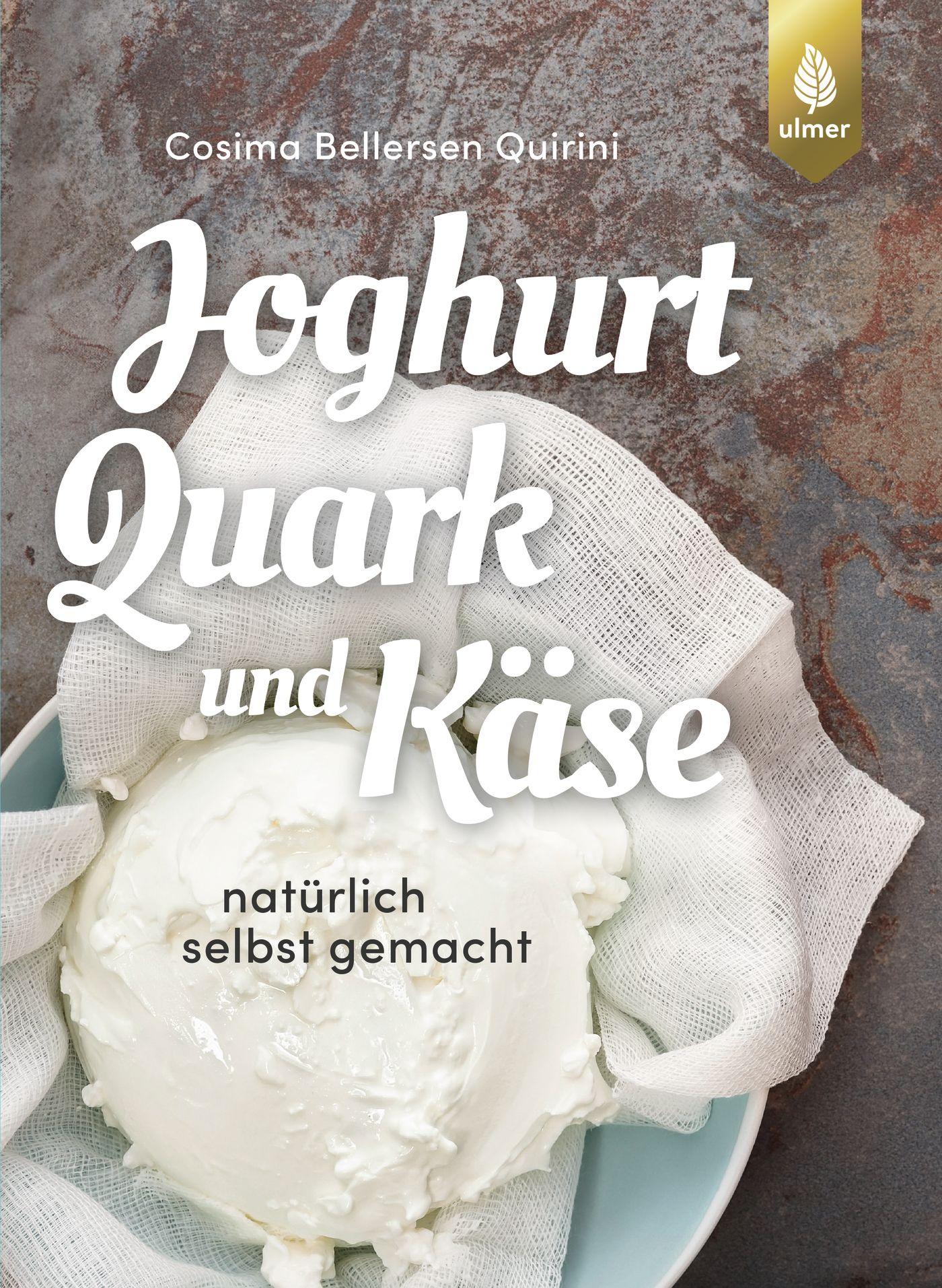 Cover: 9783818605186 | Joghurt, Quark und Käse | Natürlich selbst gemacht | Quirini | Buch