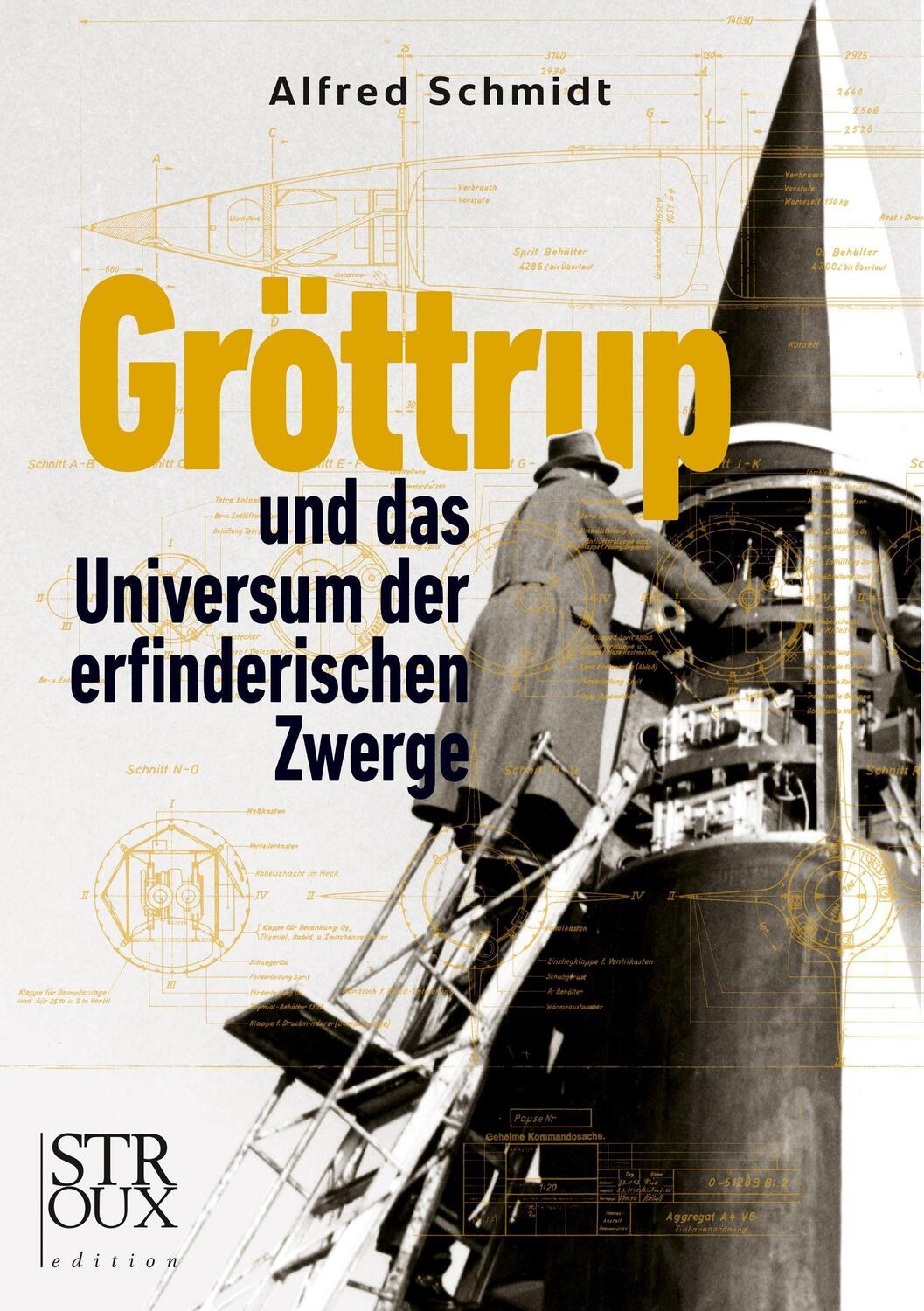 Cover: 9783948065294 | Gröttrup und das Universum der erfinderischen Zwerge | Alfred Schmidt