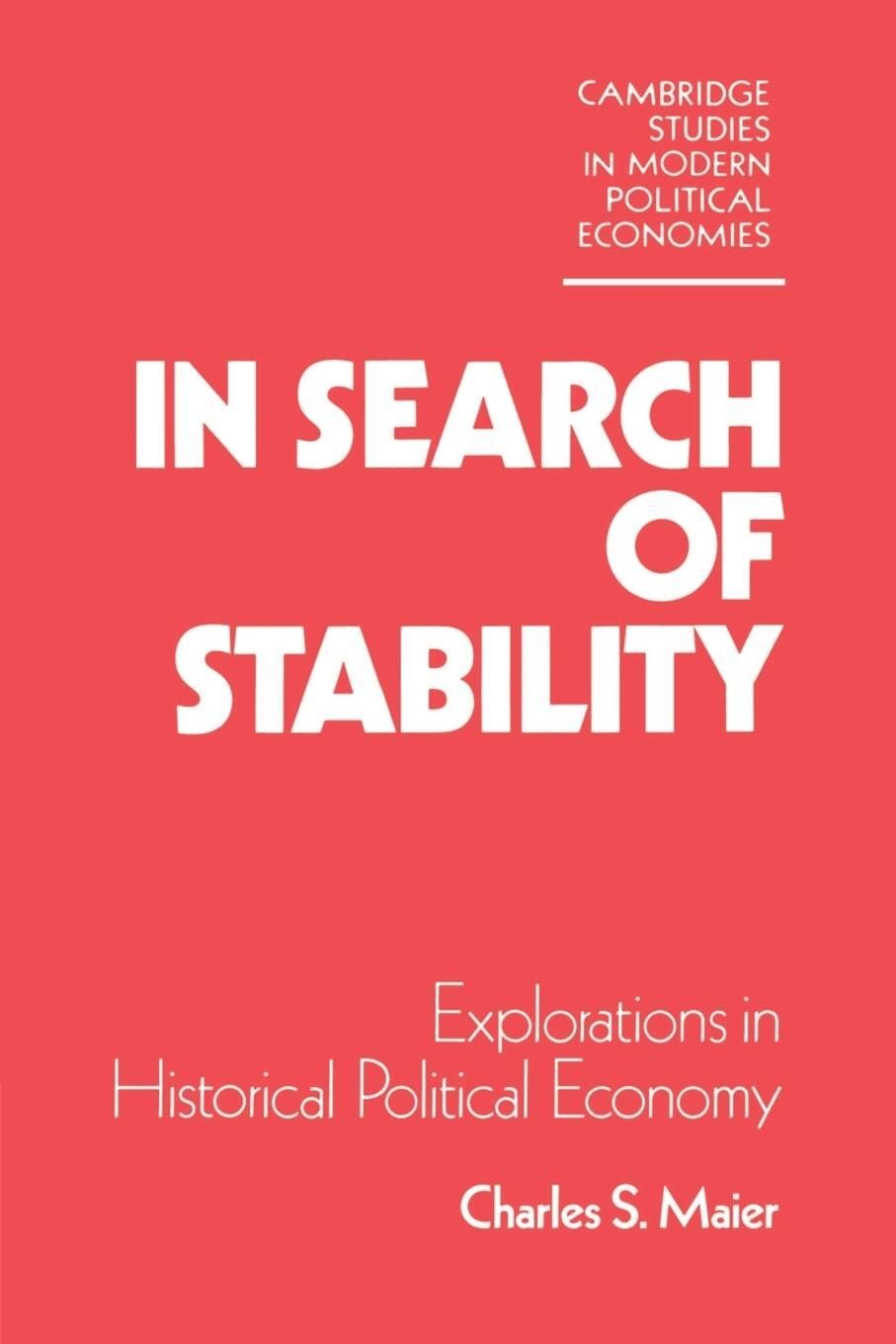Cover: 9780521346986 | In Search of Stability | Explorations in Historical Political Economy