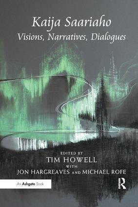 Cover: 9781138268494 | Kaija Saariaho: Visions, Narratives, Dialogues | Jon Hargreaves | Buch