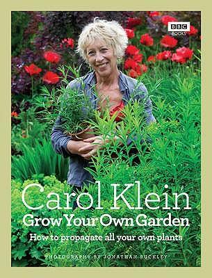 Cover: 9781846078477 | Grow Your Own Garden | How to propagate all your own plants | Klein