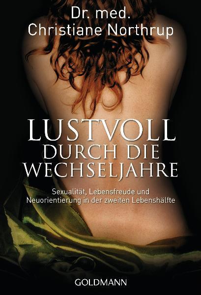Cover: 9783442219704 | Lustvoll durch die Wechseljahre | Christiane Northrup | Taschenbuch