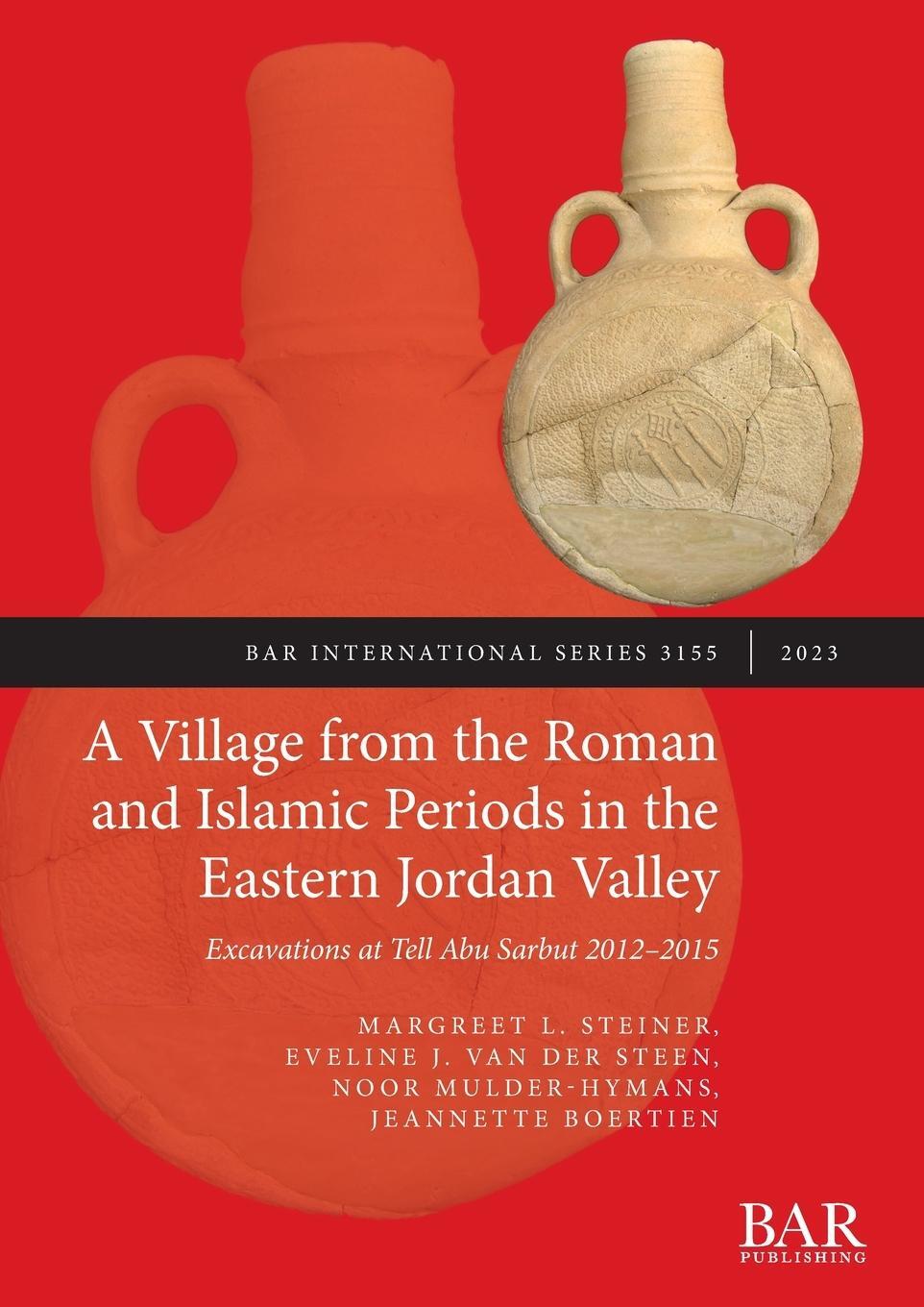 Cover: 9781407361055 | A Village from the Roman and Islamic Periods in the Eastern Jordan...