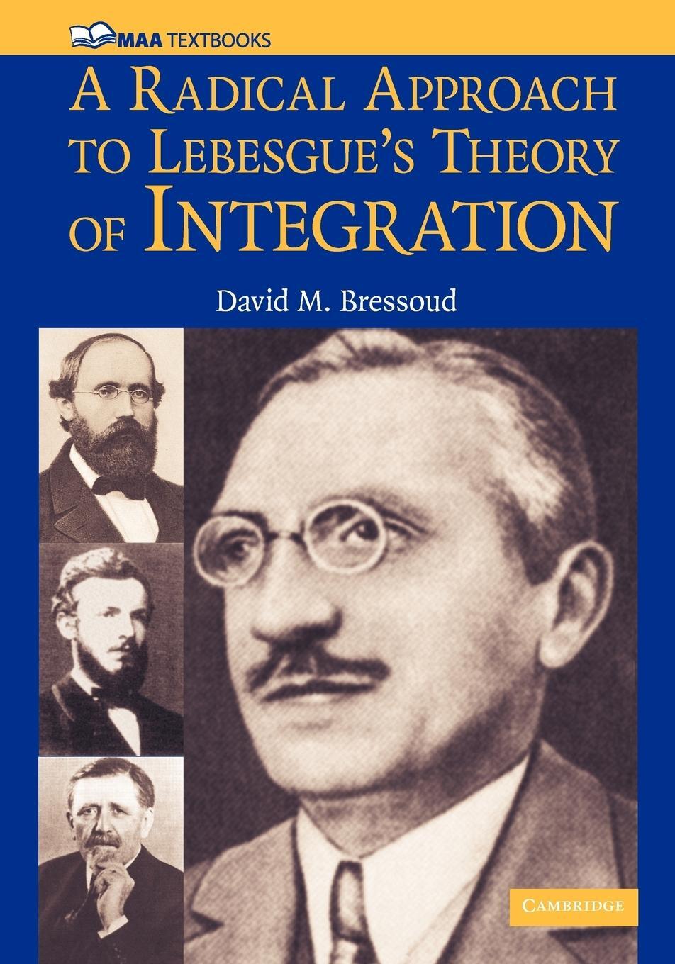 Cover: 9780521711838 | A Radical Approach to Lebesque's Theory of Integration | Bressoud