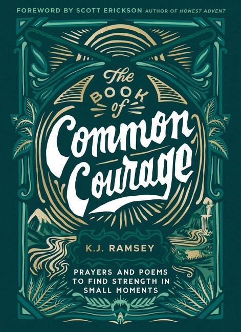 Cover: 9780310461333 | The Book of Common Courage | K J Ramsey | Buch | Gebunden | Englisch