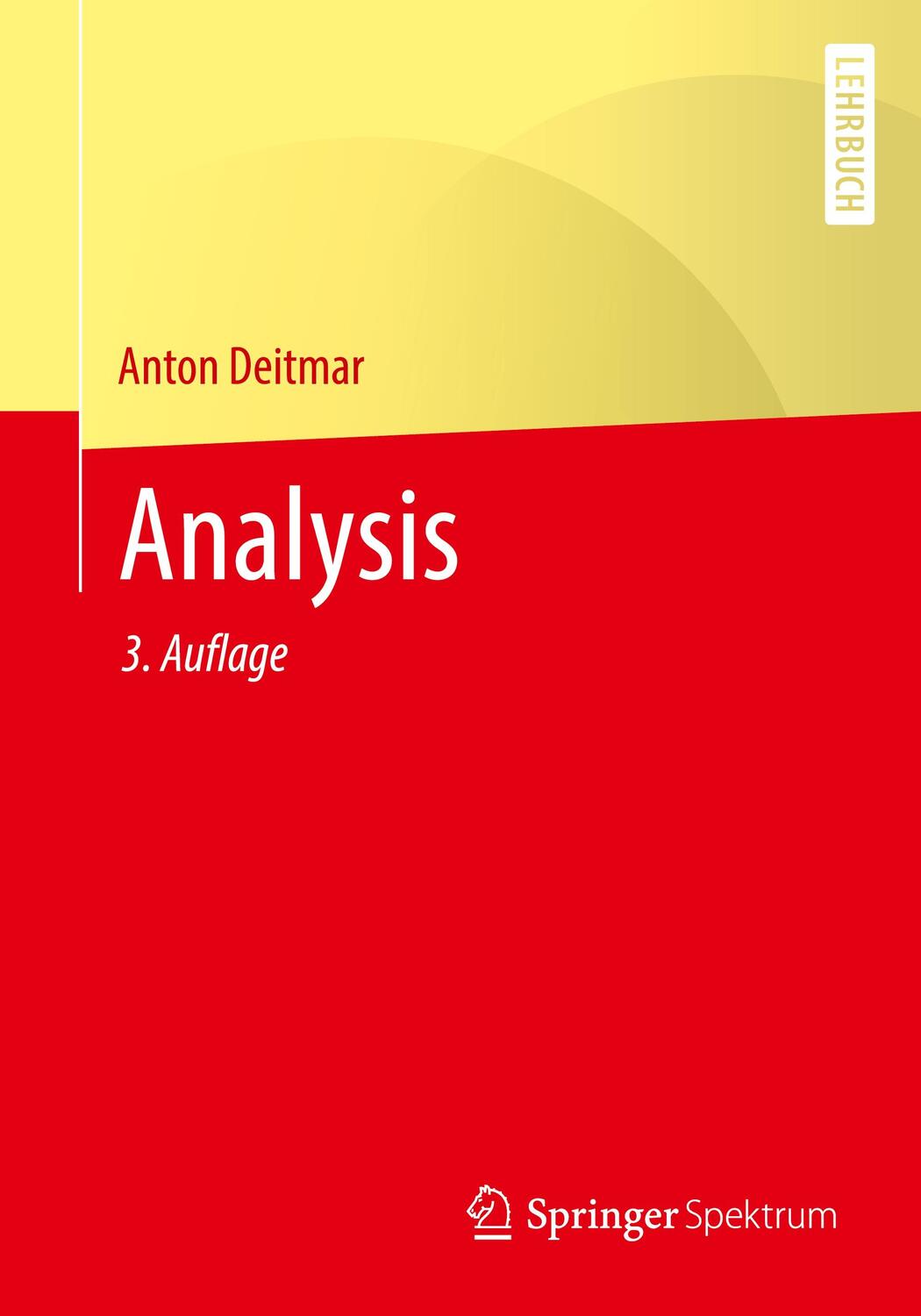 Cover: 9783662628577 | Analysis | Anton Deitmar | Taschenbuch | XII | Deutsch | 2021