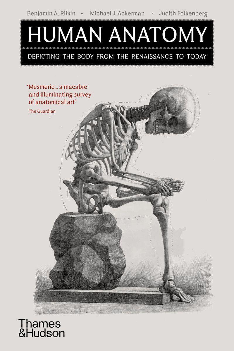 Cover: 9780500295991 | Human Anatomy | Depicting the Body from the Renaissance to Today