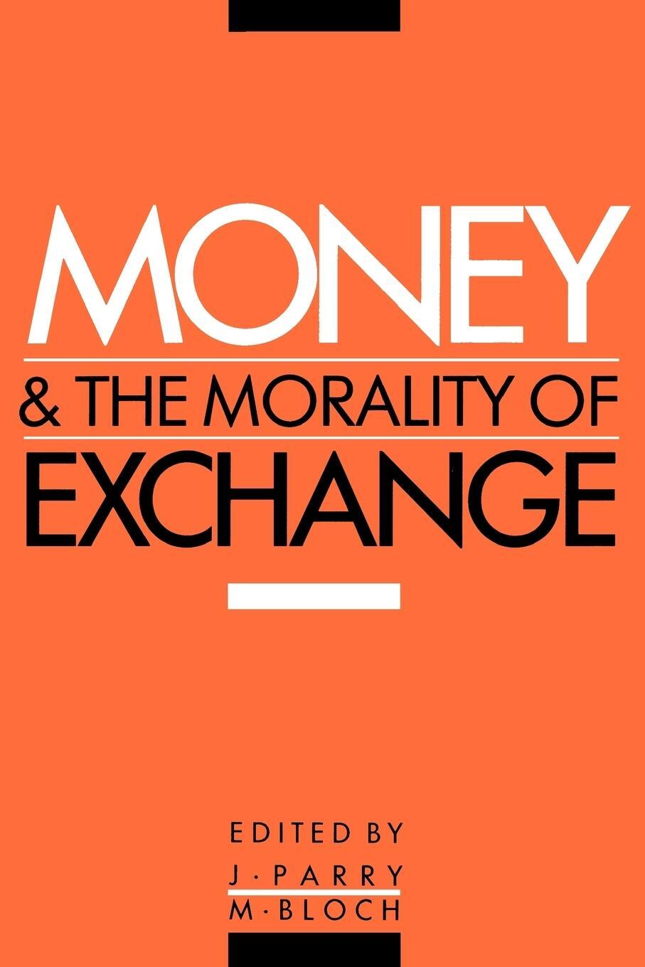Cover: 9780521367745 | Money and the Morality of Exchange | Jonathan P. Parry | Taschenbuch