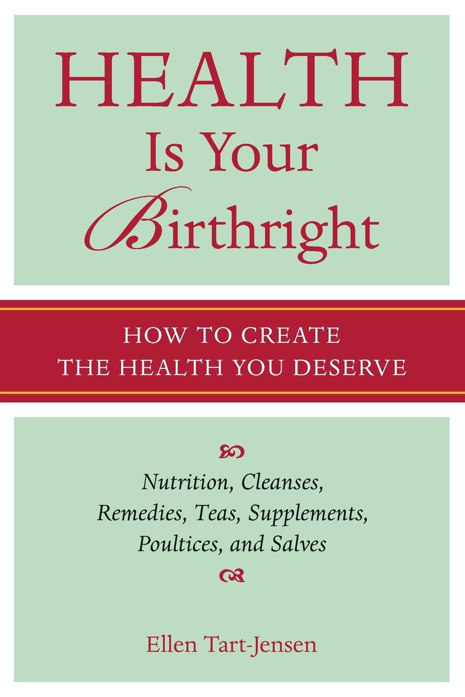 Cover: 9781587612732 | Health Is Your Birthright | How to Create the Health You Deserve