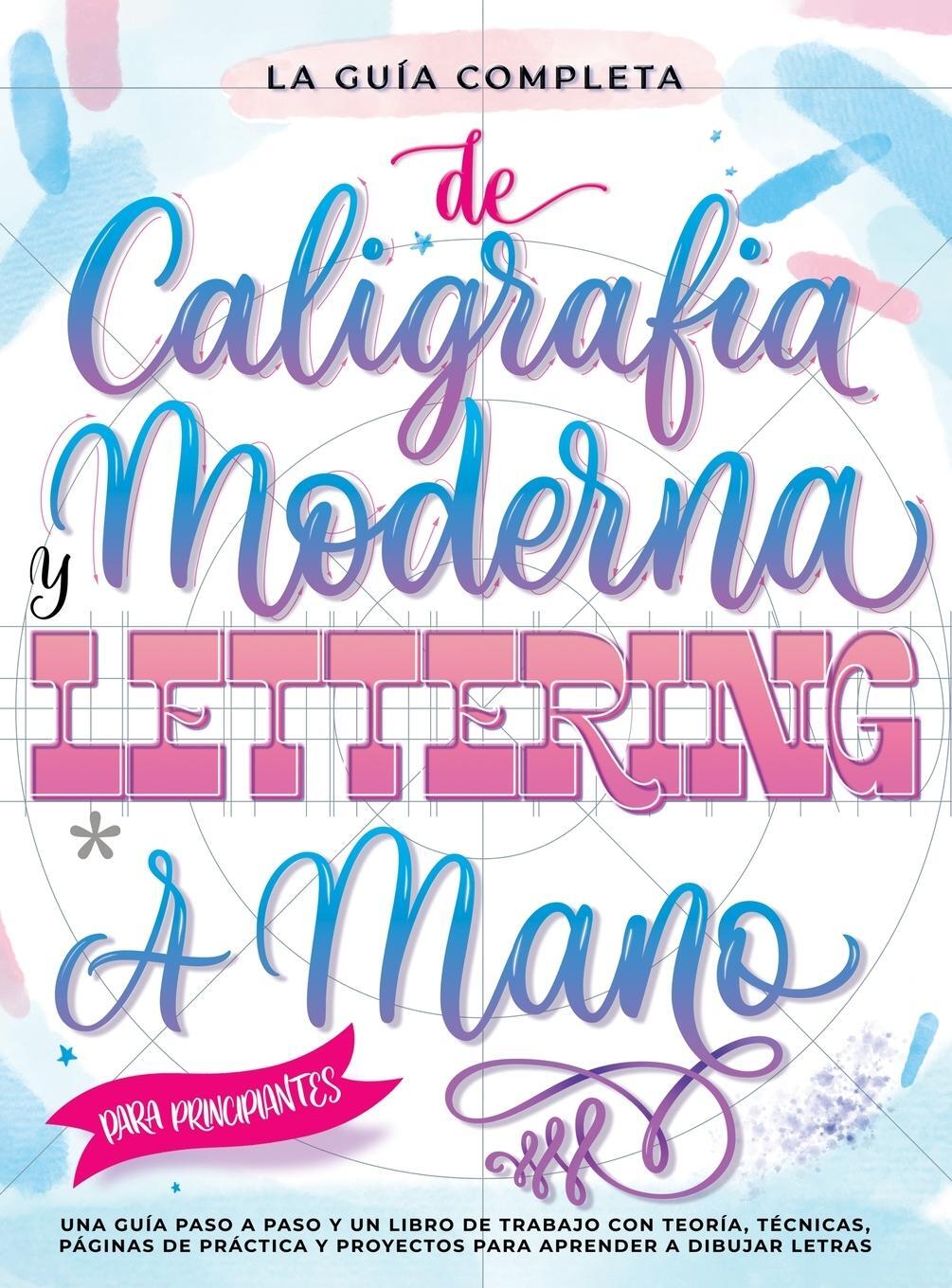 Cover: 9791255531449 | La Guía Definitiva de Caligrafía Moderna y Lettering a Mano para...