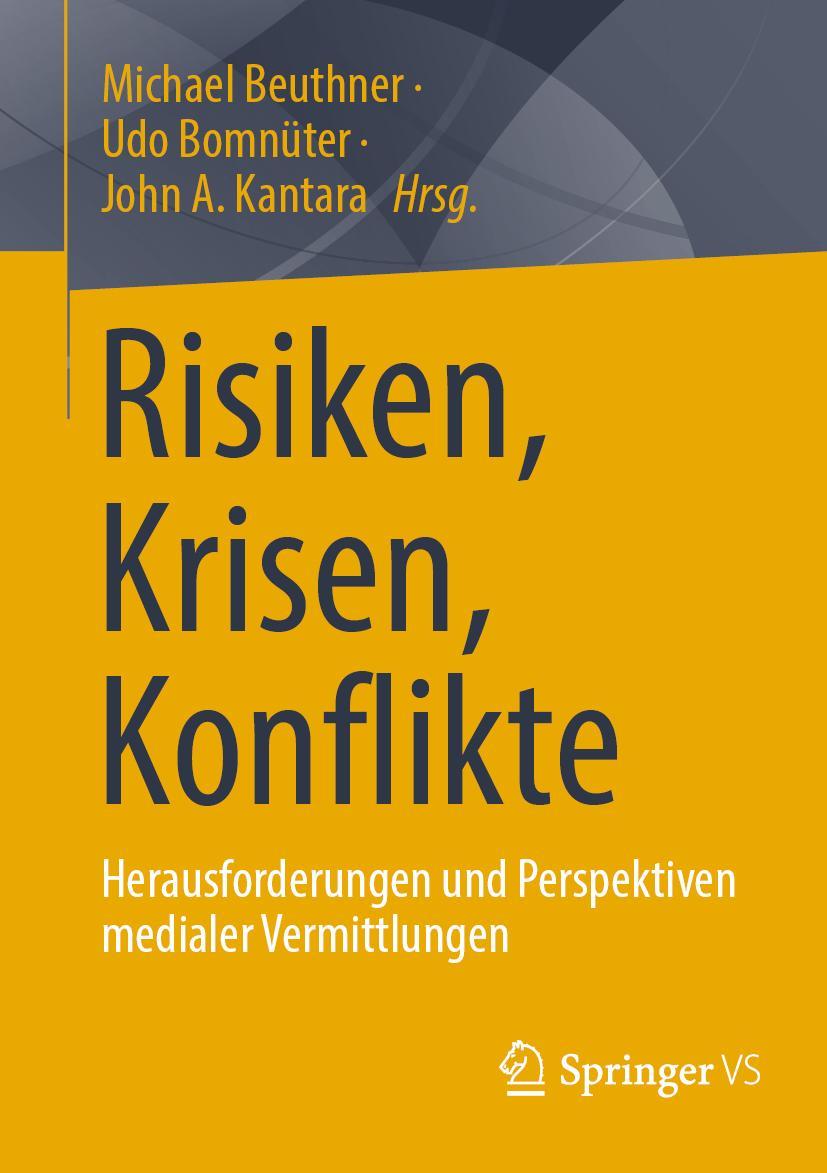 Cover: 9783658361945 | Risiken, Krisen, Konflikte | Michael Beuthner (u. a.) | Taschenbuch