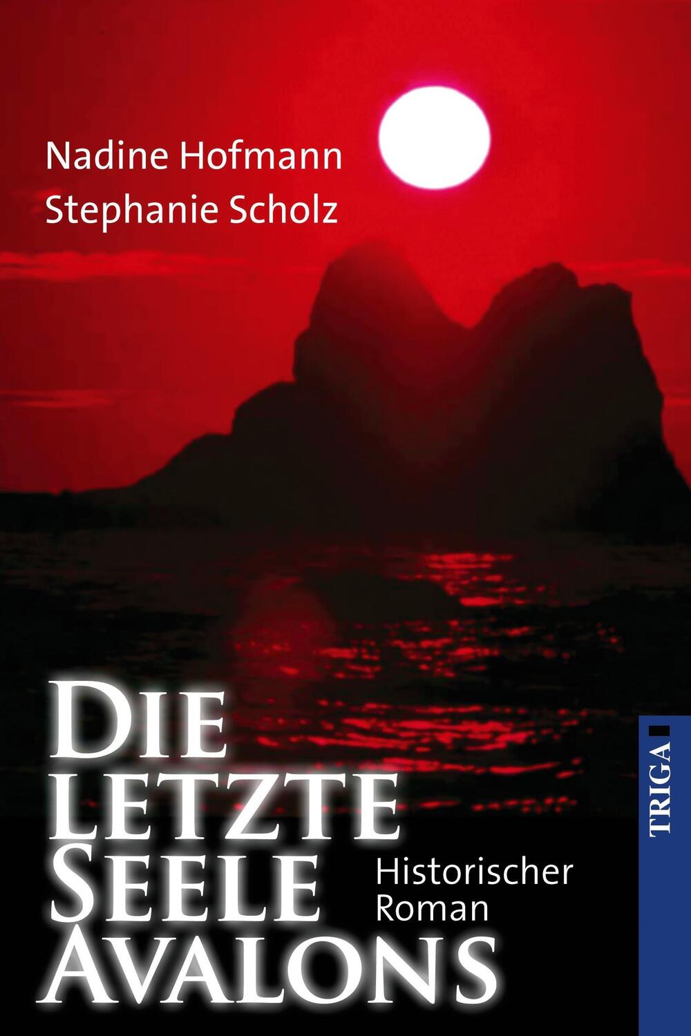 Cover: 9783958280717 | Die letzte Seele Avalons | Historisch-Mystischer Roman | Taschenbuch