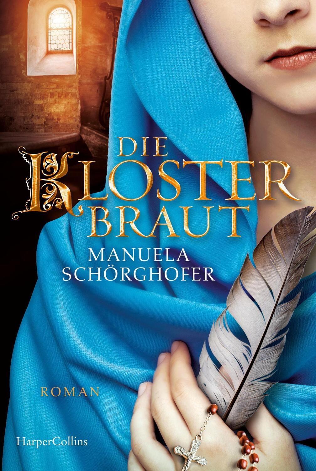 Cover: 9783365001271 | Die Klosterbraut | Historischer Liebesroman | Manuela Schörghofer