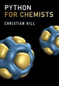 Cover: 9781009102049 | Python for Chemists | Christian Hill | Taschenbuch | Englisch | 2023