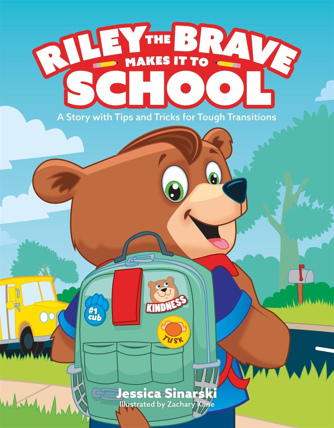 Cover: 9781787755185 | Riley the Brave Makes It to School: A Story with Tips and Tricks...