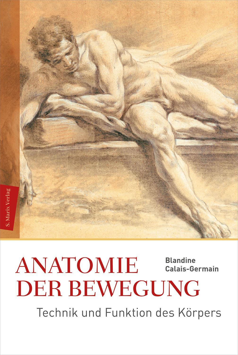 Cover: 9783865390387 | Anatomie der Bewegung | Blandine Calais-Germain | Buch | Deutsch