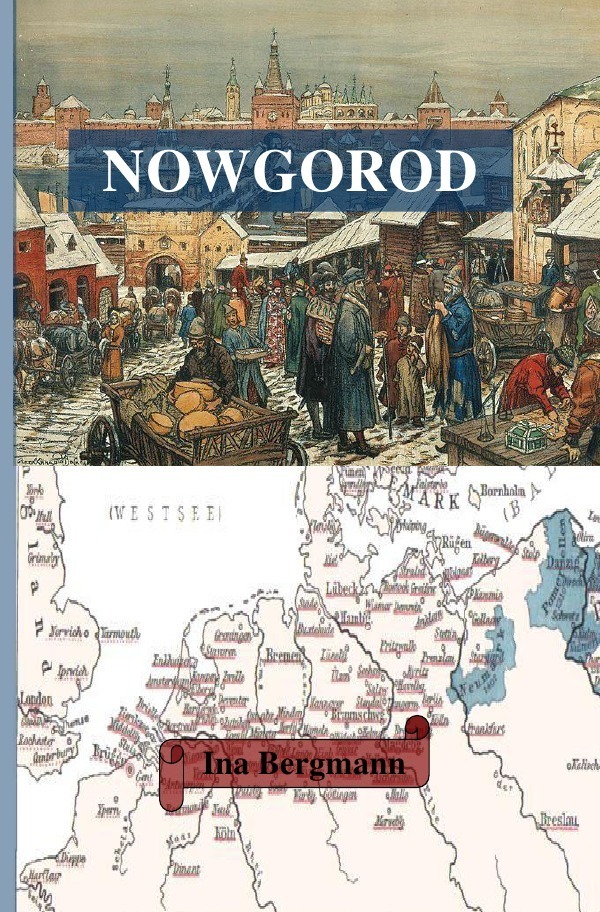 Cover: 9783737567824 | Nowgorod | Ina Bergmann | Taschenbuch | epubli | EAN 9783737567824