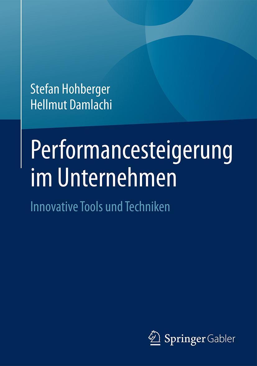 Cover: 9783658129873 | Performancesteigerung im Unternehmen | Innovative Tools und Techniken