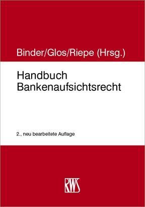 Cover: 9783814590318 | Handbuch Bankenaufsichtsrecht | Jan Riepe (u. a.) | Buch | XXVI | 2020