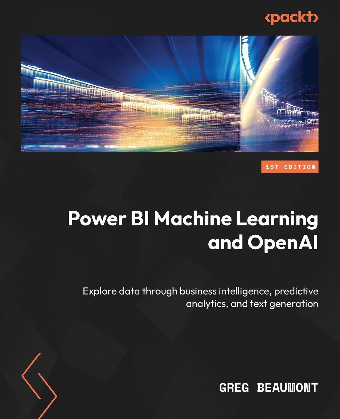 Cover: 9781837636150 | Power BI Machine Learning and OpenAI | Greg Beaumont | Taschenbuch