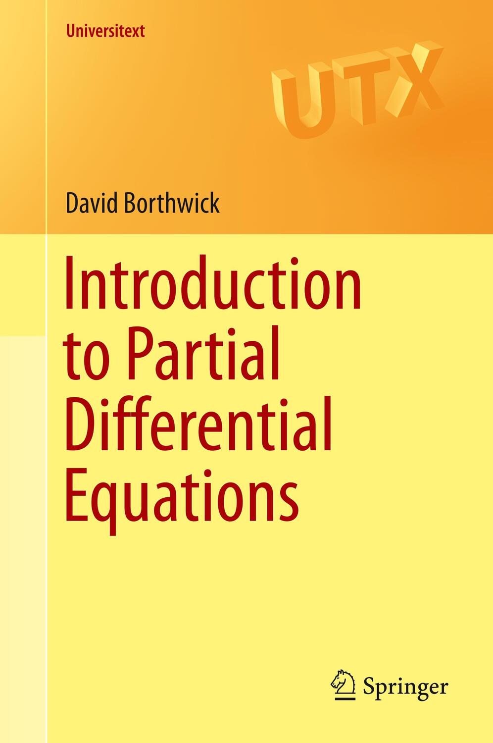 Cover: 9783319489346 | Introduction to Partial Differential Equations | David Borthwick