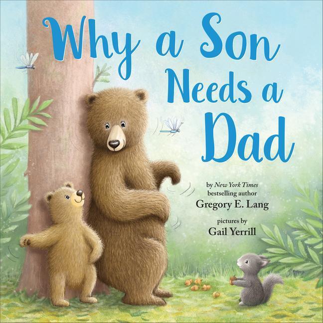 Cover: 9781728235875 | Why a Son Needs a Dad | Gregory Lang (u. a.) | Buch | Gebunden | 2021