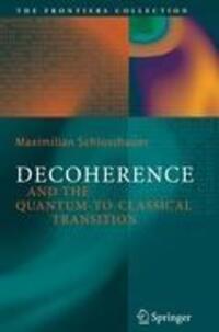 Cover: 9783642071423 | Decoherence | and the Quantum-To-Classical Transition | Schlosshauer