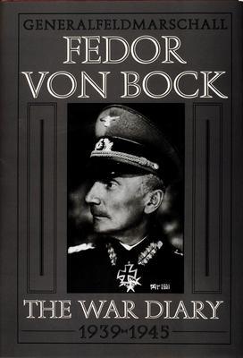 Cover: 9780764300752 | Generalfeldmarschall Fedor Von Bock: The War Diary 1939-1945 | Gerbert