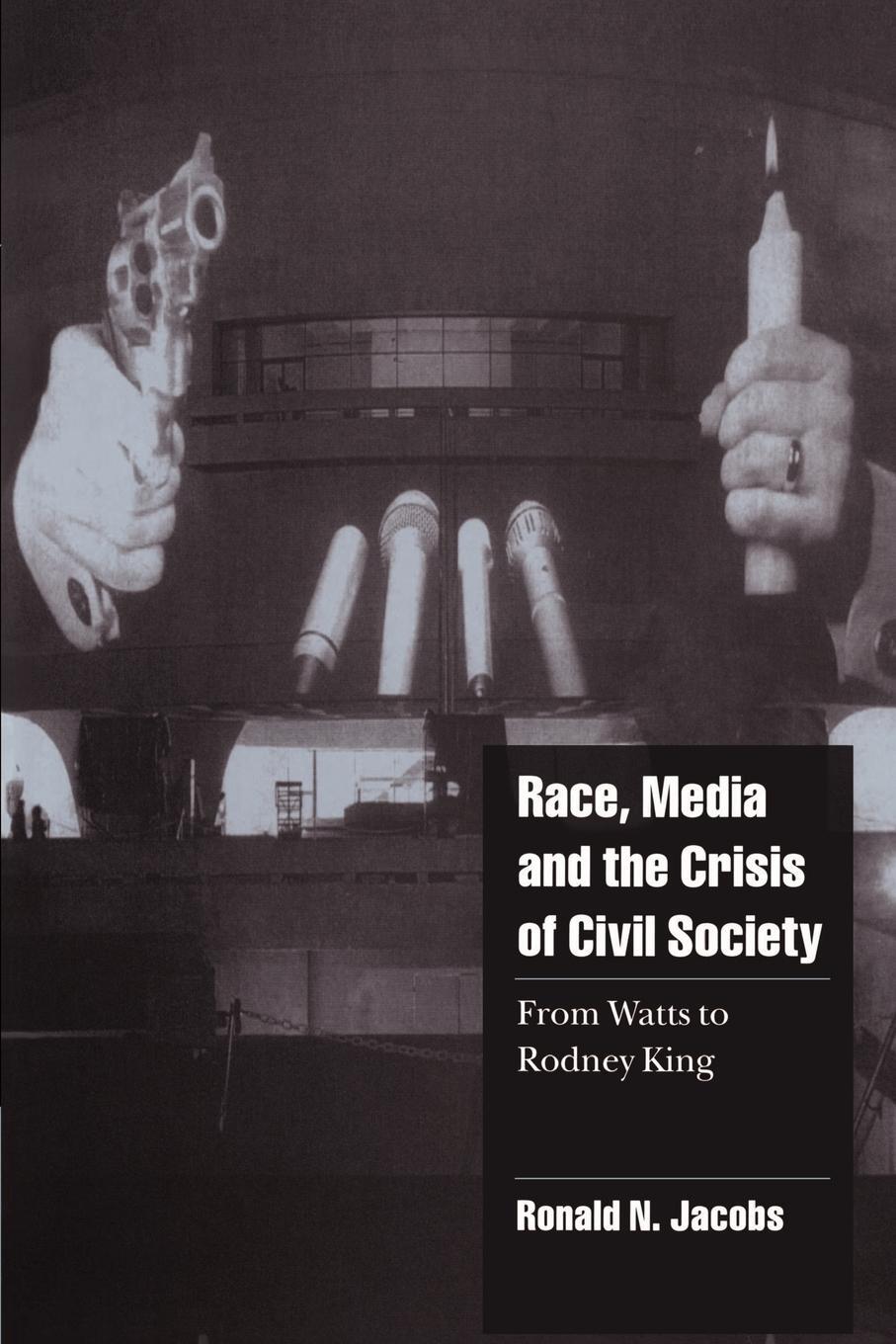 Cover: 9780521625784 | Race, Media, and the Crisis of Civil Society | Ronald N. Jacobs | Buch