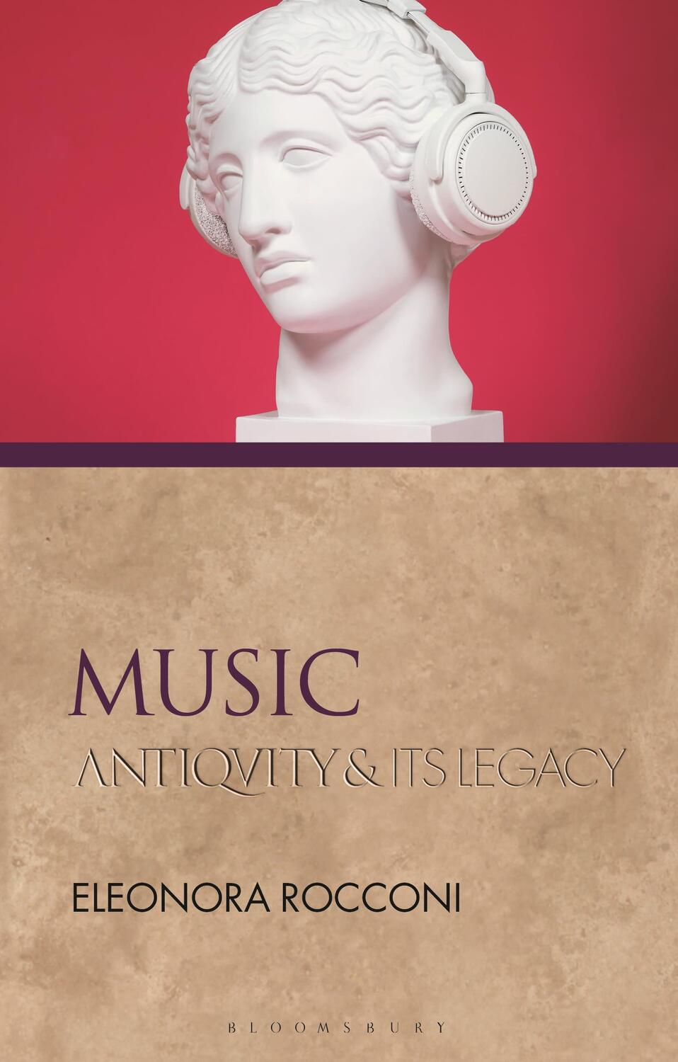 Cover: 9781350193826 | Music | Antiquity and Its Legacy | Dr Eleonora Rocconi | Taschenbuch