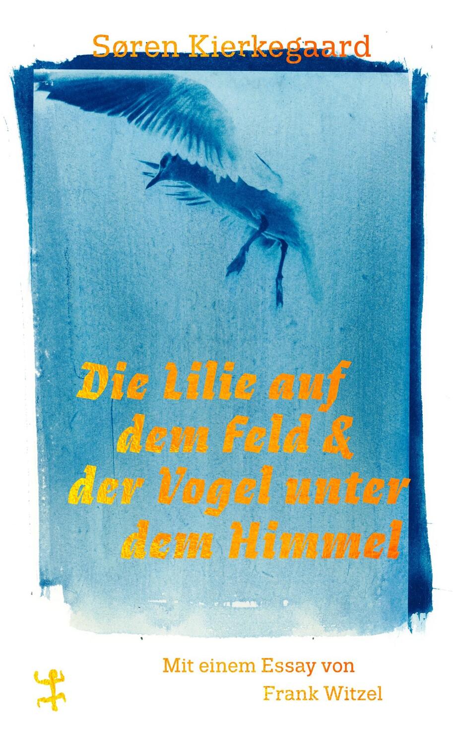 Cover: 9783751865029 | Die Lilie auf dem Feld und der Vogel unter dem Himmel | Kierkegaard
