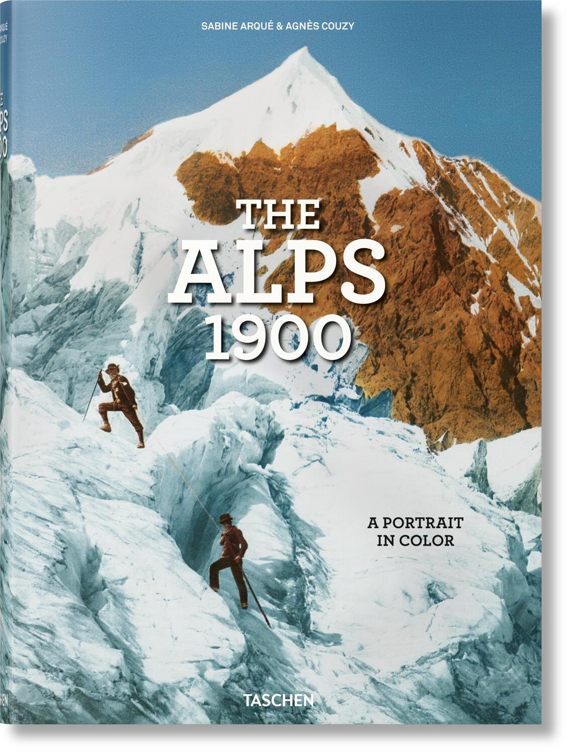 Cover: 9783836573559 | The Alps 1900. A Portrait in Color | Agnès Couzy | Buch | 600 S.