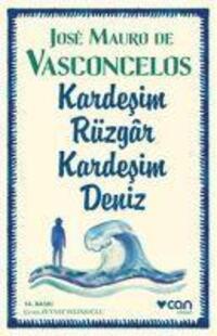 Cover: 9789750719806 | Kardesim Rüzgar, Kardesim Deniz | Jose Mauro De Vasconcelos | Buch