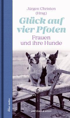 Cover: 9783869152486 | Glück auf vier Pfoten | Frauen und ihre Hunde | Jürgen Christen | Buch
