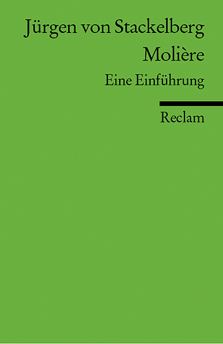 Cover: 9783150176559 | Molière | Eine Einführung | Jürgen von Stackelberg | Taschenbuch