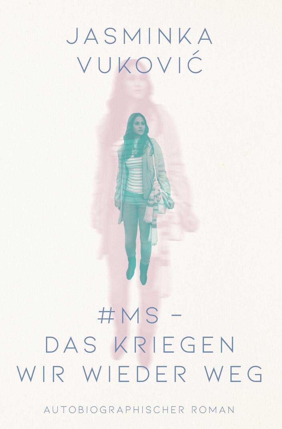 Cover: 9783754668962 | #MS - Das kriegen wir wieder weg! | Jasminka Vukovic | Taschenbuch