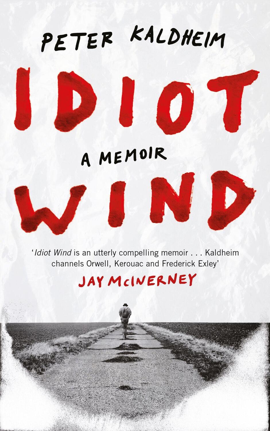 Cover: 9781786897367 | Idiot Wind: A Memoir | Peter Kaldheim | Buch | Englisch | 2019