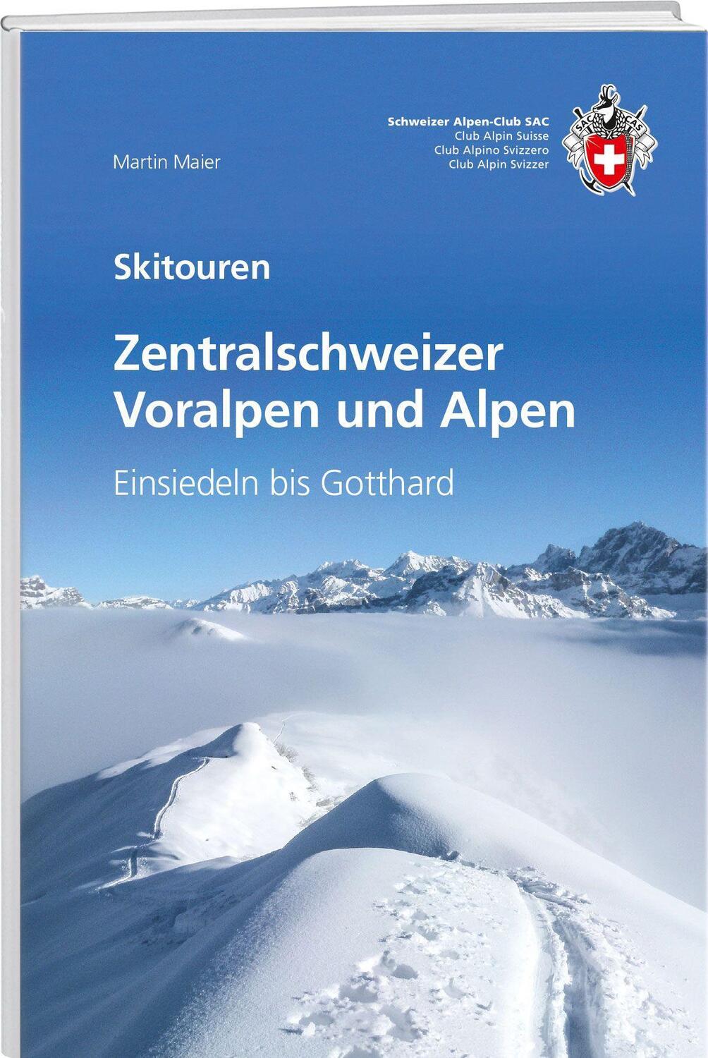 Cover: 9783859024700 | Zentralschweizer Voralpen und Alpen | Martin Maier | Buch | 576 S.