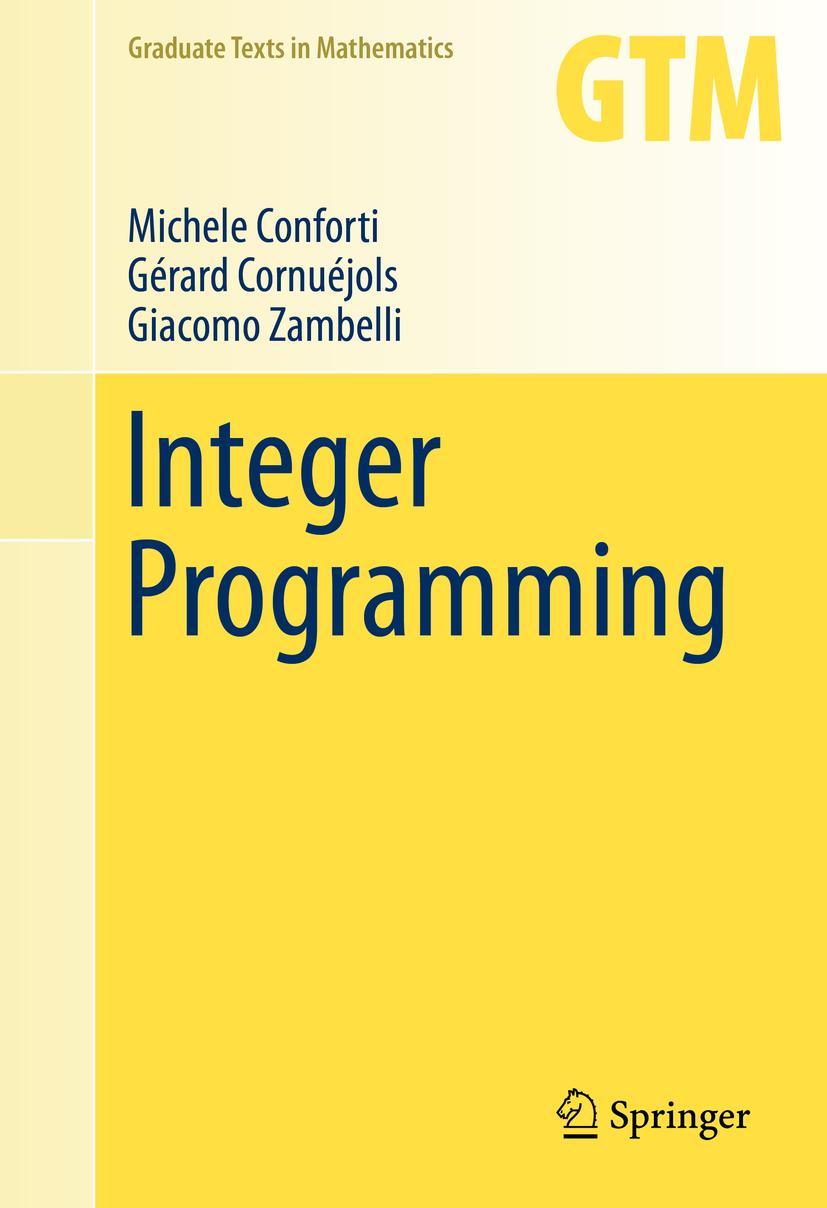 Cover: 9783319110073 | Integer Programming | Michele Conforti (u. a.) | Buch | xii | Englisch