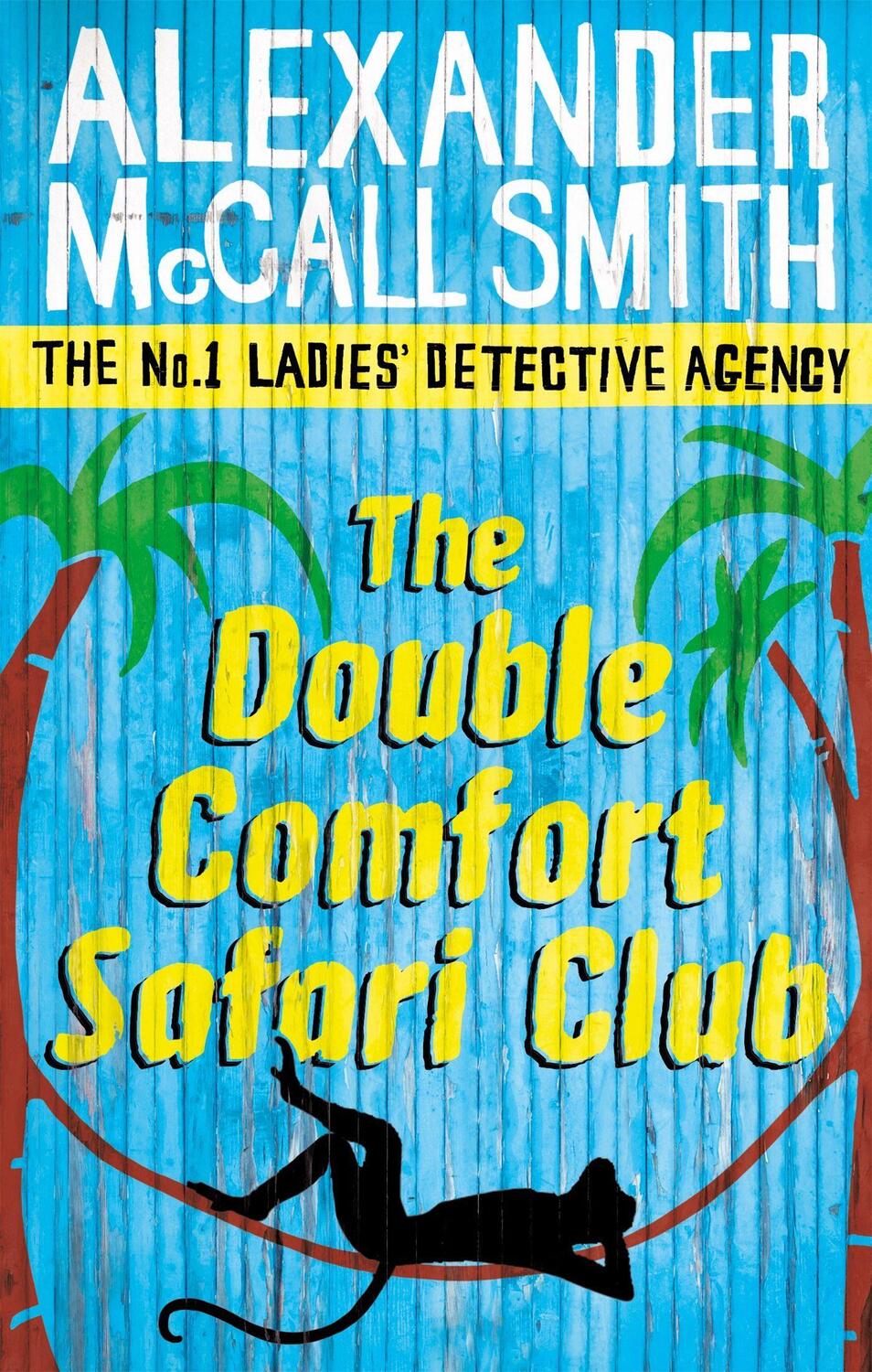 Cover: 9780349119991 | The Double Comfort Safari Club | Alexander McCall Smith | Taschenbuch