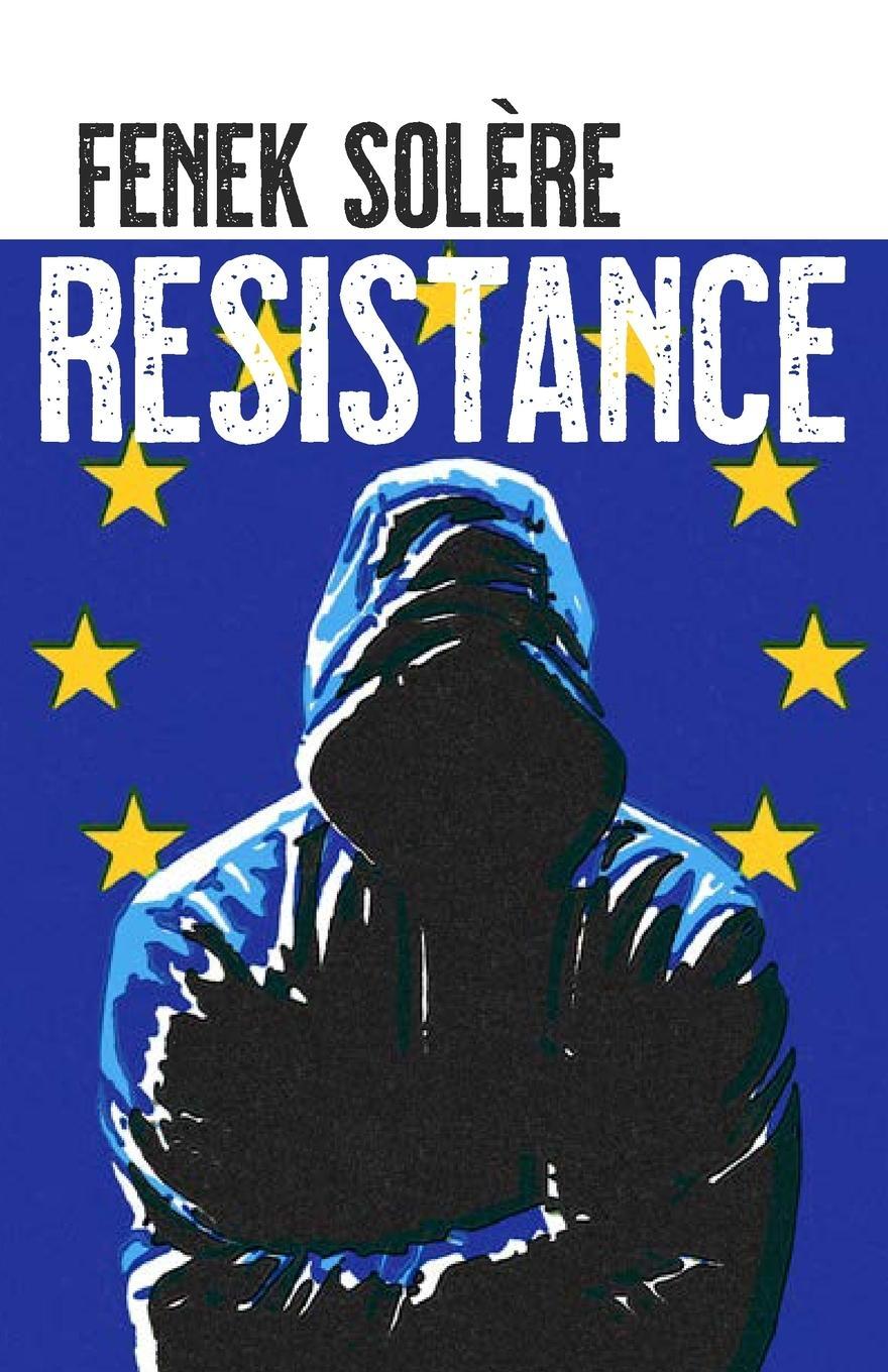 Cover: 9781642641073 | Resistance | Fenek Solère | Taschenbuch | Paperback | Englisch | 2021