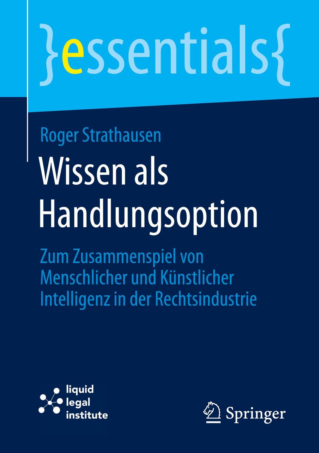 Cover: 9783662666807 | Wissen als Handlungsoption | Roger Strathausen | Taschenbuch | Deutsch