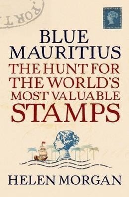 Cover: 9781843544364 | Blue Mauritius | The Hunt for the World's Most Valuable Stamps | Buch